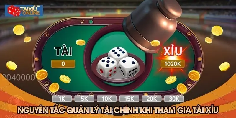 Nguyên tắc quản lý tài chính khi tham gia tài xỉu